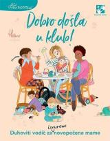 Dobro došla u klub!